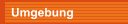 Umgebung